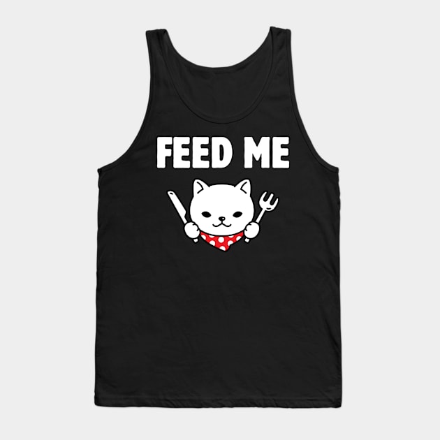 Feed me Tank Top by Meow Meow Designs